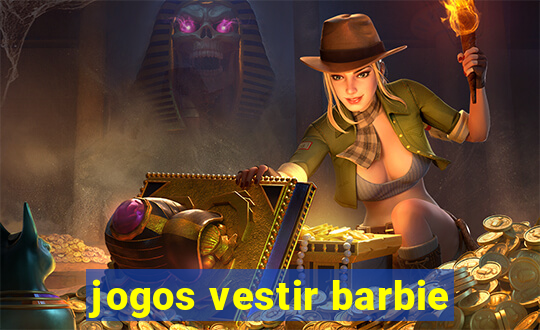 jogos vestir barbie